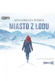 Audiobook Miasto z lodu CD