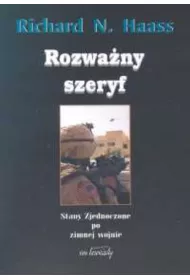 Rozwany szeryf. Stany Zjednoczone po zimnej wojnie