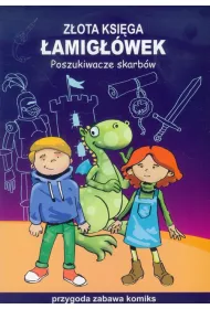 Przygoda, zabawa, komiks. Z�ota ksi�ga �amig��wek. Poszukiwacze skarb�w