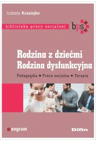 Rodzina z dzie�mi rodzina dysfunkcyjna pedagogika praca socjalna terapia