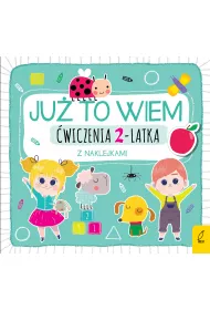 Ju� to wiem. �wiczenia 2-latka z naklejkami