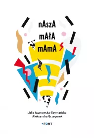 Nasza ma�a mama