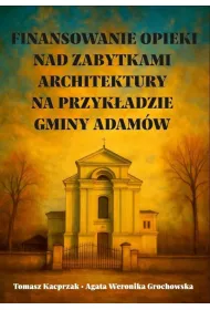 Finansowanie opieki nad zabytkami architektury...
