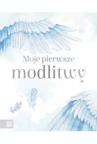 Moje pierwsze modlitwy