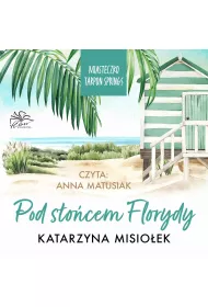 Audiobook Pod socem Florydy. Miasteczko Tarpon Springs. Tom 1 mp3