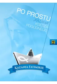 Po prostu"Kazania"...-kazania fatimskie