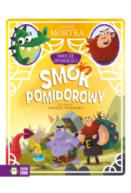 Smok pomidorowy. Smocze opowie�ci. Tom 3