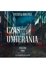 Audiobook Czas umierania. Tom 1 mp3