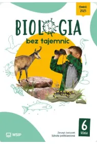 Biologia bez tajemnic. Szko�a podstawowa. Klasa 6. Zeszyt �wicze�