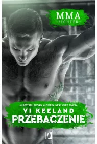 Przebaczenie. MMA Fighter. Tom 3