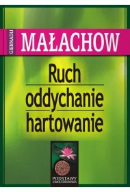 Ruch, oddychanie, hartowanie