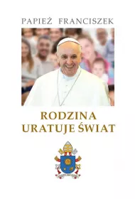 Rodzina uratuje �wiat
