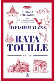 Dyplomatyczna ratatouille. Dok�adka