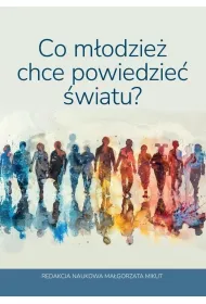 Co m�odzie� chce powiedzie� �wiatu?