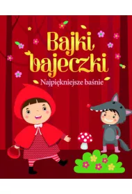 Bajki, bajeczki Najpi�kniejsze ba�nie