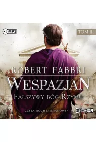 Audiobook Fa�szywy B�g Rzymu. Wespazjan. Tom 3 CD