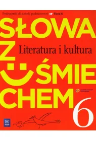J�zyk polski SP KL 6. Podr�cznik + s�owniczek. S�owa z u�miechem. Literatura i kultura (2014)