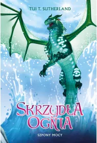 Szpony mocy. Skrzyd�a ognia. Tom 9