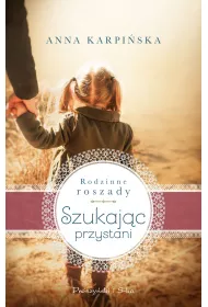 Szukaj�c przystani rodzinne roszady Tom 1