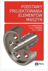 Podstawy projektowania elementw maszyn