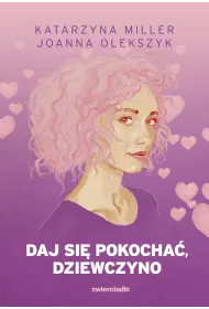 Daj si� pokocha� dziewczyno (barwione brzegi)