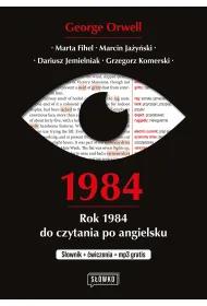 1984. Rok 1984 do czytania po angielsku. S�ownik + �wiczenia + mp3 gratis