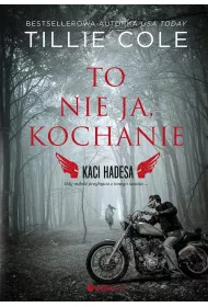 To nie ja, kochanie. Kaci Hadesa. Tom 1