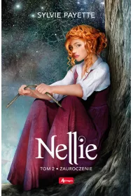 Zauroczenie. Nellie. Tom 2