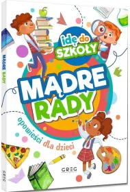 Id� do szko�y. M�dre rady