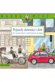 M�dra mysz. Pojazdy dawniej i dzi�. Na czterech ko�ach z epoki kamienia do dzisiaj