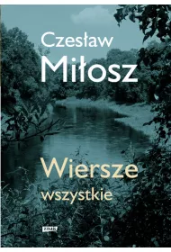 Wiersze wszystkie. Wydanie uzupe�nione (2018)
