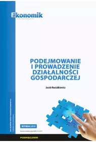 Podejmowanie i prowadzenie dziaalnoci gospodarczej. Podrcznik