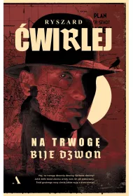 Na trwog bije dzwon