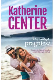 To, czego pragniesz