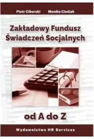 Zak�adowy Fundusz �wiadcze� Socjalnych od A do Z