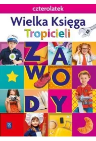 Wielka Ksiga Tropicieli. Czterolatek