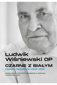 Czarne z bia�ym. Zapiski niezale�ne 2012-2017