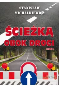 �cie�ka obok drogi cz�� I
