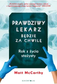 Prawdziwy lekarz b�dzie za chwil�
