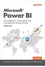 Microsoft Power BI. Jak modelowa� i wizualizowa� dane oraz budowa� narracje cyfrowe