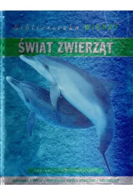 �wiat zwierz�t Biblioteczka wiedzy