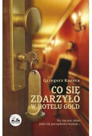 Co si� zdarzy�o w hotelu gold