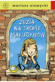 Zuzia na tropie Makusyn�w (oprawa twarda)