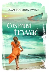 Co musi trwa. Nic si nie koczy. Tom 3