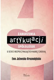 Zaburzenia artykulacji sp�g�osek u dzieci rozpoczynaj�cych nauk� szkoln�