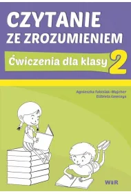 Czytanie ze zrozumieniem. �wiczenia dla klasy 2. Szko�a Podstawowa