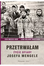 Przetrwa�am. �ycie ofiary Josefa Mengele