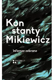 Wiersze zebrane Konstanty Mikiewicz