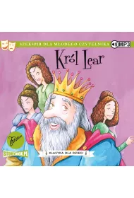 Audiobook Krl Lear. Klasyka dla dzieci. William Szekspir. Tom 11 CD