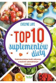 TOP 10 suplement�w diety. Najskuteczniejsze �rodki od�ywcze o naukowo udowodnionym dzia�aniu